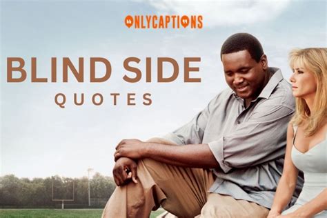 The 23 Best Blind Side Quotes.